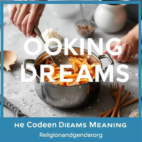 The Hidden Meanings Behind Cooking Dreams: A Symbolic Exploration