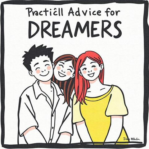 Practical Advice for Dreamers